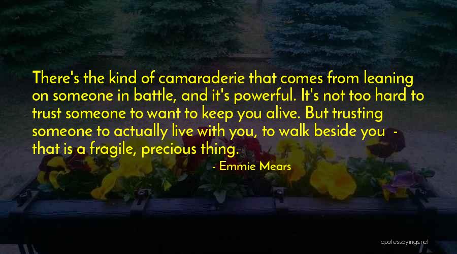 Keep Trusting Quotes By Emmie Mears Keep Trusting Quotes By Emmie Mears