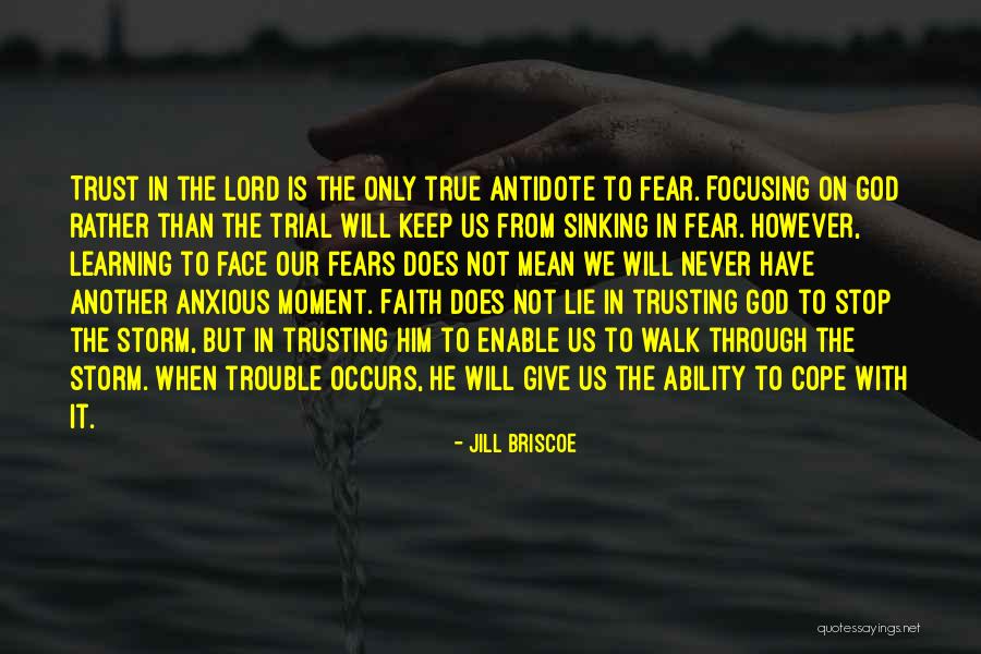 Keep Trusting Quotes By Jill Briscoe Keep Trusting Quotes By Jill Briscoe