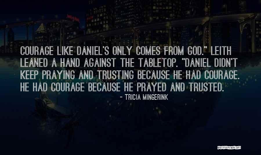 Keep Trusting Quotes By Tricia Mingerink Keep Trusting Quotes By Tricia Mingerink
