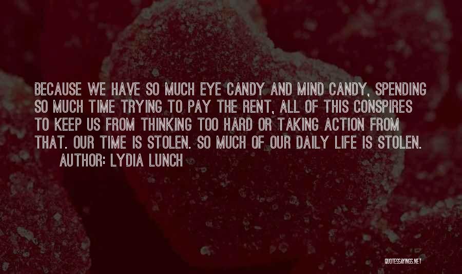 Keep Trying Hard Quotes By Lydia Lunch