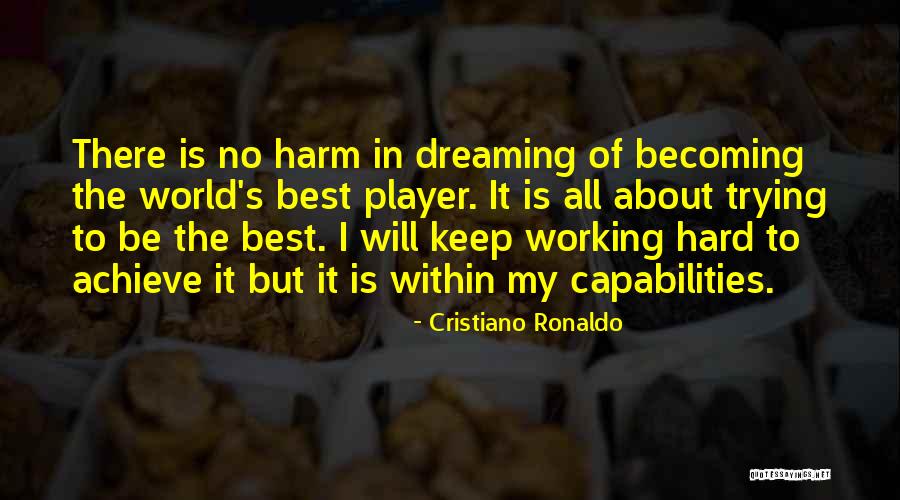 Keep Trying My Best Quotes By Cristiano Ronaldo Keep Trying My Best Quotes By Cristiano Ronaldo