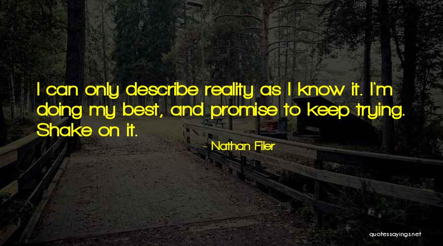Keep Trying My Best Quotes By Nathan Filer Keep Trying My Best Quotes By Nathan Filer