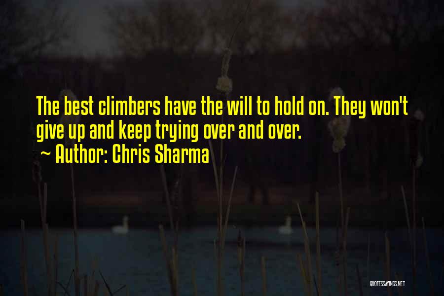 Keep Trying Quotes By Chris Sharma