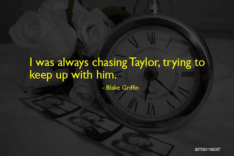 Keep Trying Your Best Quotes By Blake Griffin Keep Trying Your Best Quotes By Blake Griffin