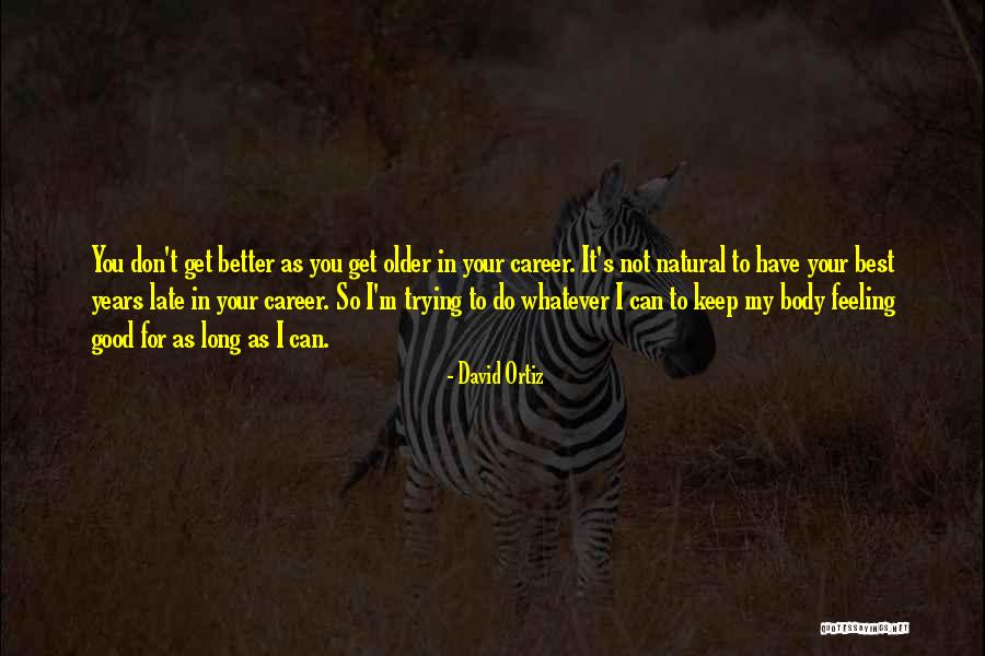 Keep Trying Your Best Quotes By David Ortiz Keep Trying Your Best Quotes By David Ortiz