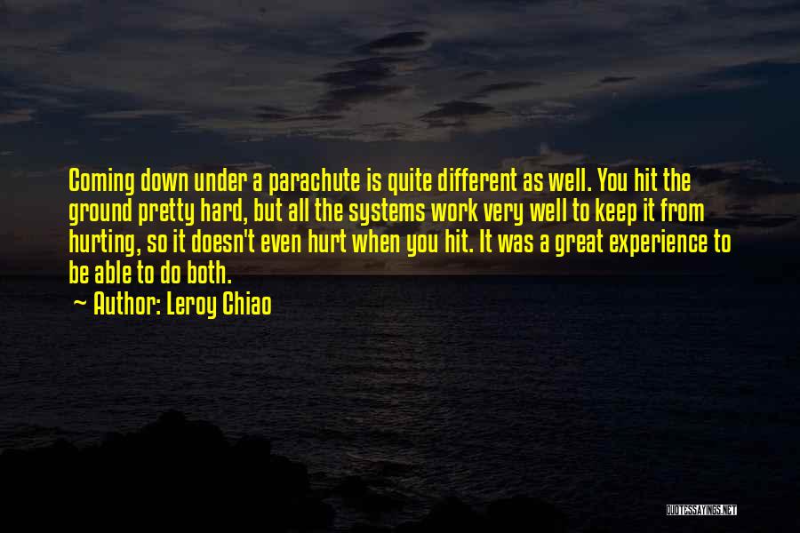 Keep Up Great Work Quotes By Leroy Chiao