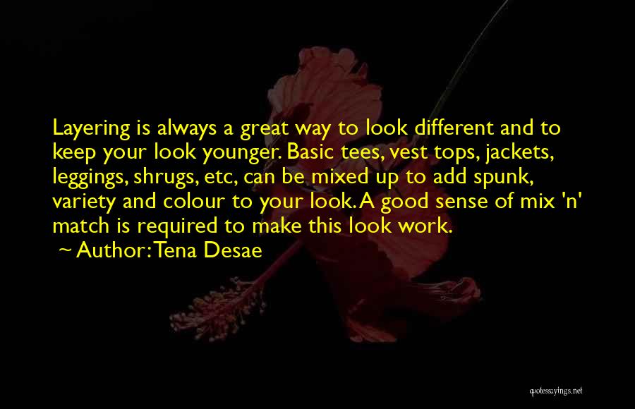 Keep Up Great Work Quotes By Tena Desae