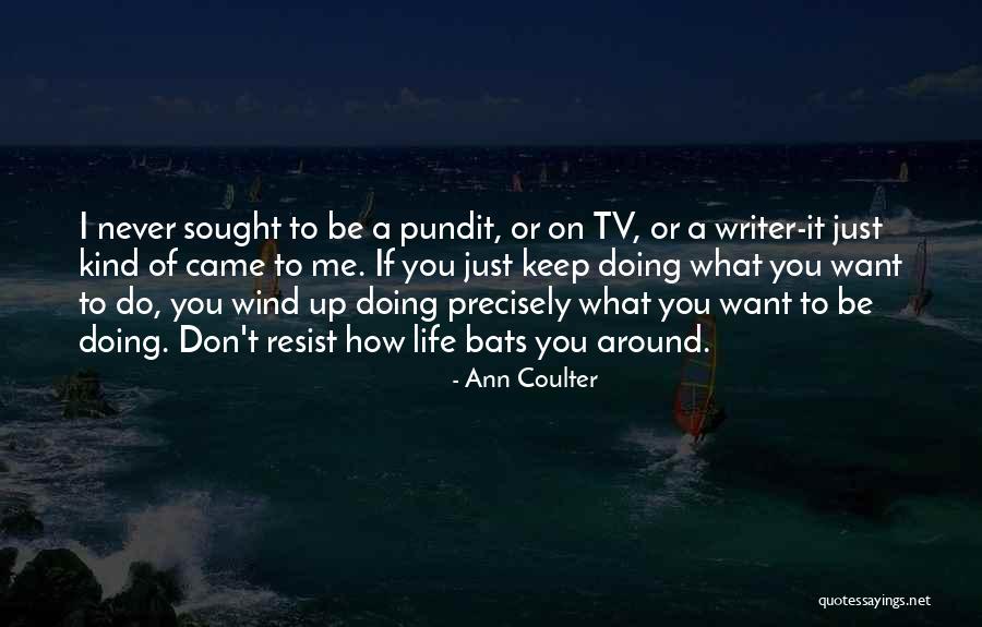 Keep Up It Quotes By Ann Coulter Keep Up It Quotes By Ann Coulter