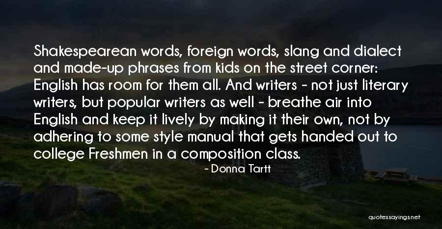 Keep Up It Quotes By Donna Tartt Keep Up It Quotes By Donna Tartt