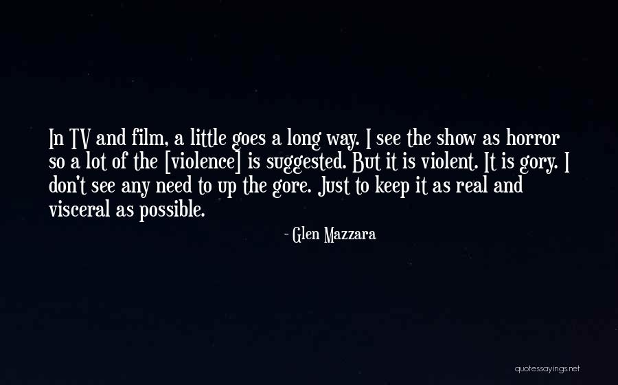 Keep Up It Quotes By Glen Mazzara Keep Up It Quotes By Glen Mazzara