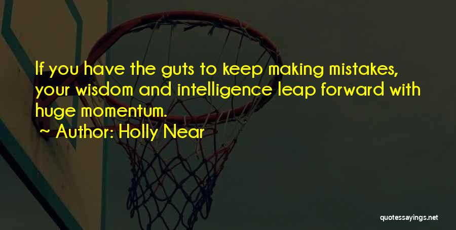 Keep Up Momentum Quotes By Holly Near