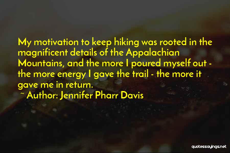 Keep Up Motivation Quotes By Jennifer Pharr Davis