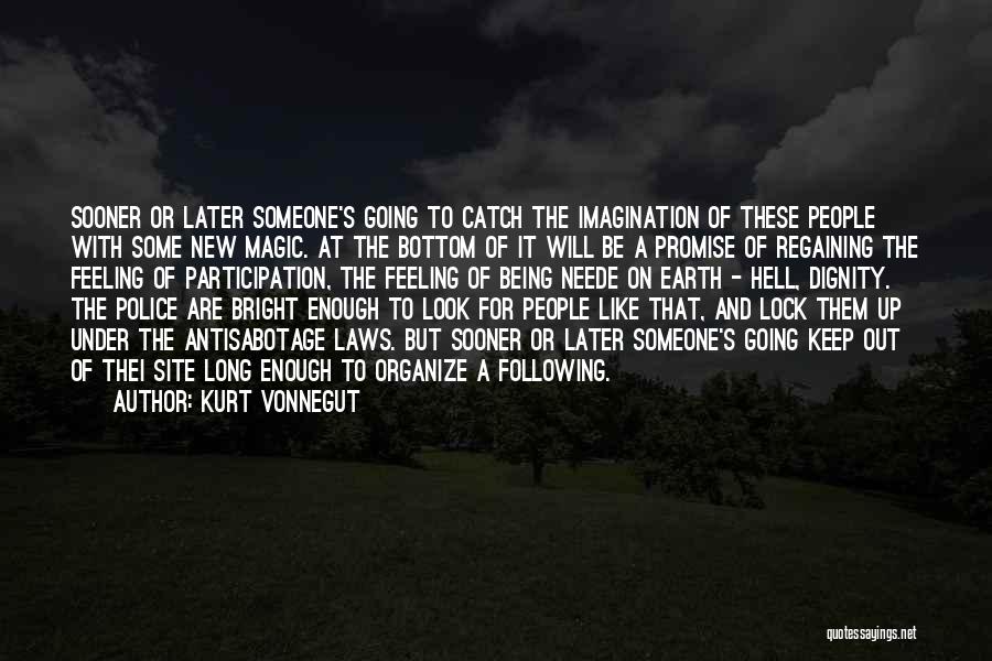 Keep Up Promise Quotes By Kurt Vonnegut