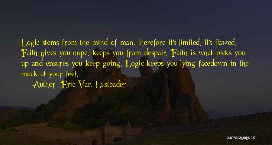 Keep Up The Faith Quotes By Eric Van Lustbader