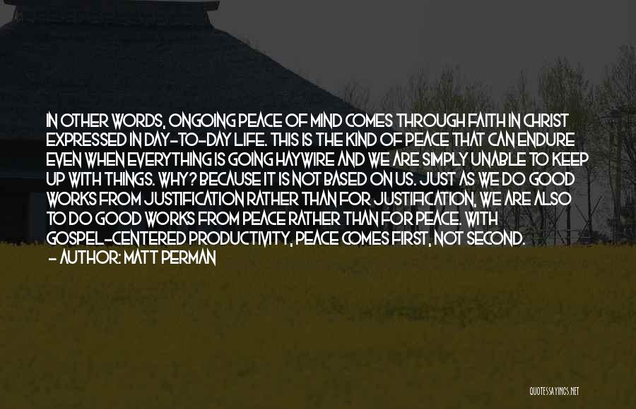 Keep Up The Faith Quotes By Matt Perman