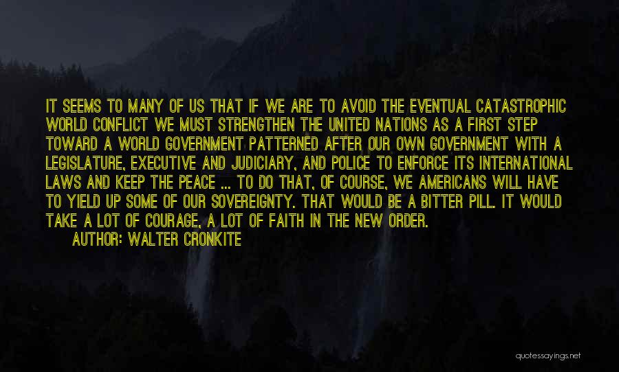 Keep Up The Faith Quotes By Walter Cronkite