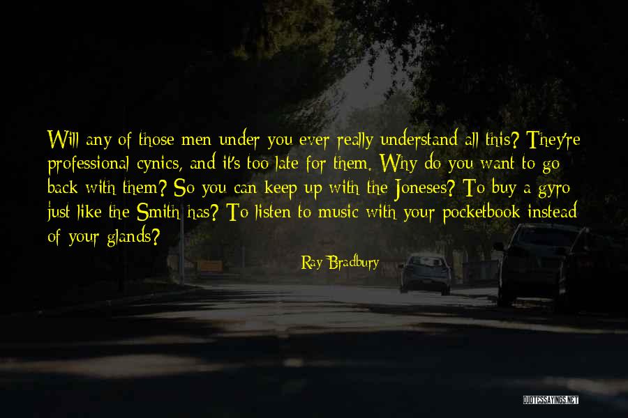Keep Up With The Joneses Quotes By Ray Bradbury Keep Up With The Joneses Quotes By Ray Bradbury