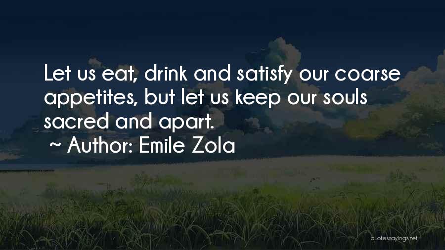 Keep Us Apart Quotes By Emile Zola