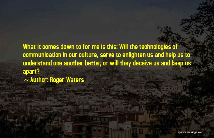 Keep Us Apart Quotes By Roger Waters