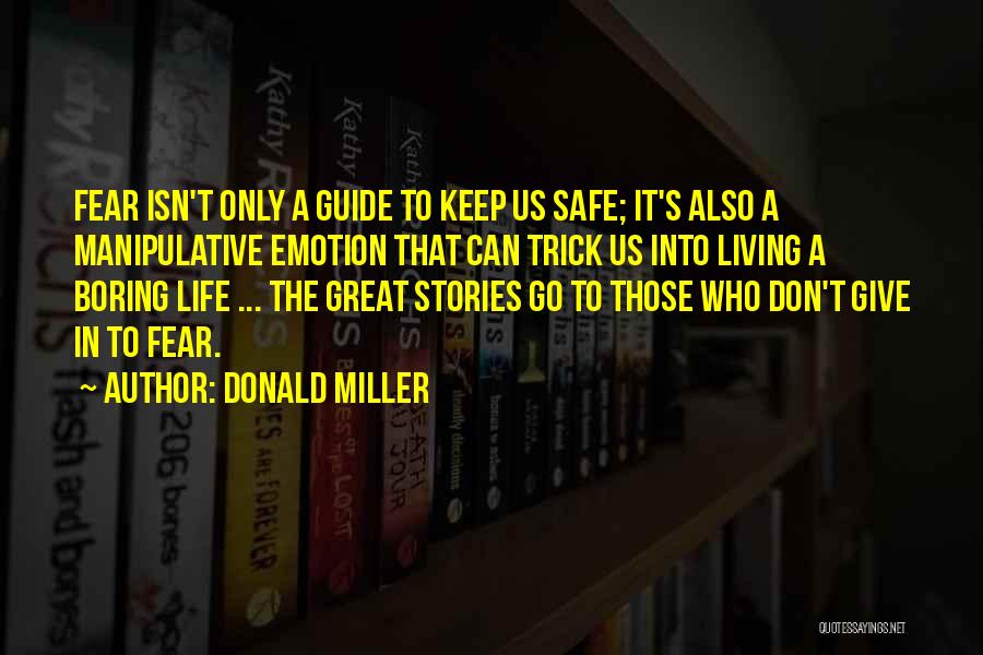 Keep Us Safe Quotes By Donald Miller