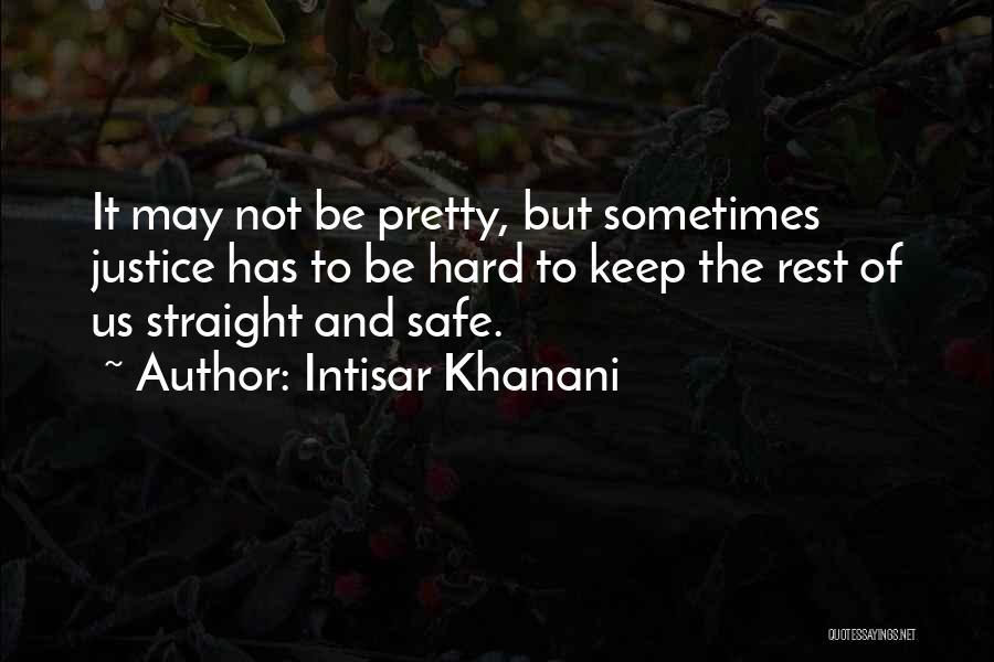 Keep Us Safe Quotes By Intisar Khanani