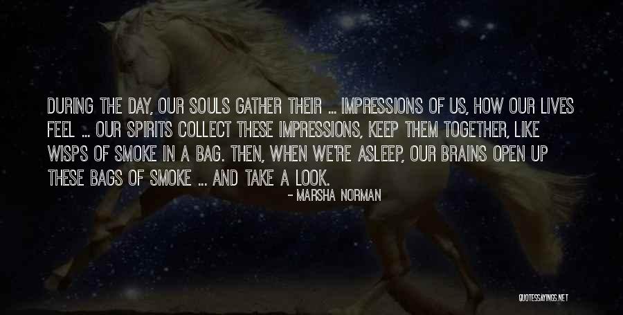 Keep Us Together Quotes By Marsha Norman Keep Us Together Quotes By Marsha Norman