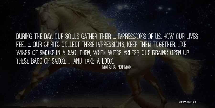 Keep Us Together Quotes By Marsha Norman