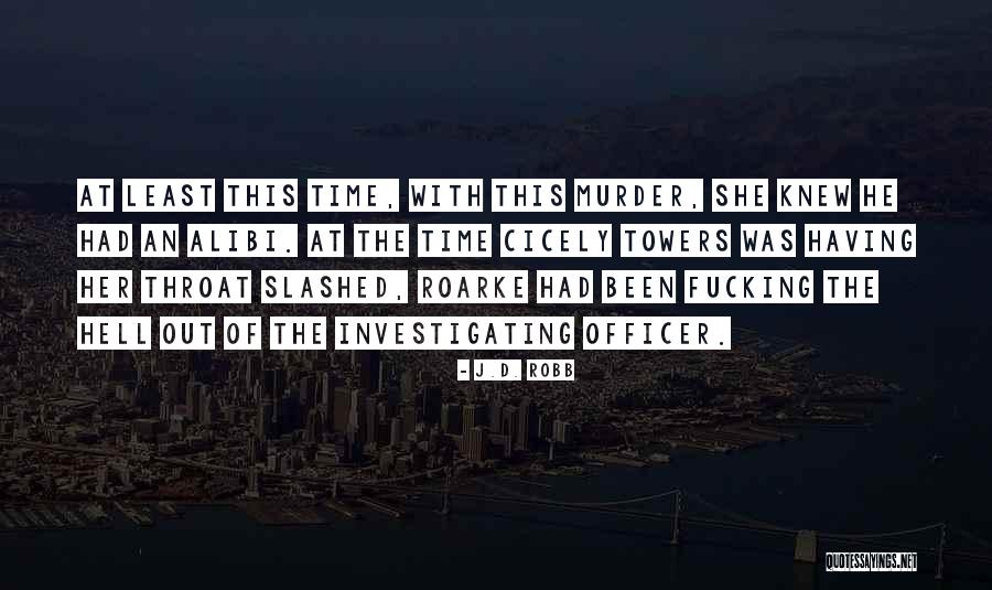 Keep Vibing Quotes By J.D. Robb Keep Vibing Quotes By J.D. Robb