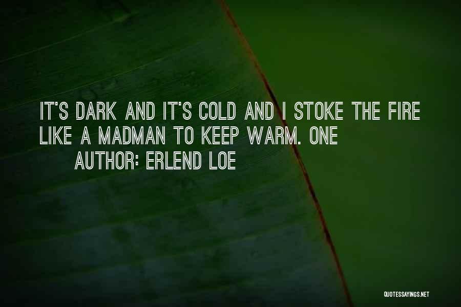 Keep Warm Quotes By Erlend Loe