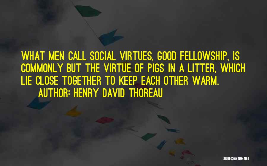 Keep Warm Quotes By Henry David Thoreau