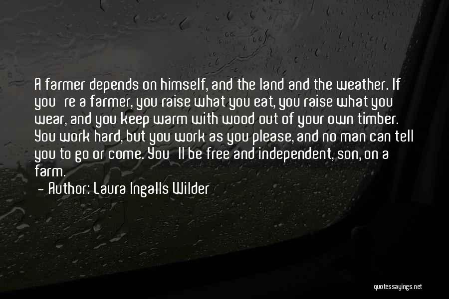 Keep Warm Quotes By Laura Ingalls Wilder