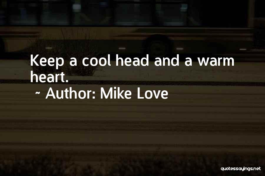 Keep Warm Quotes By Mike Love