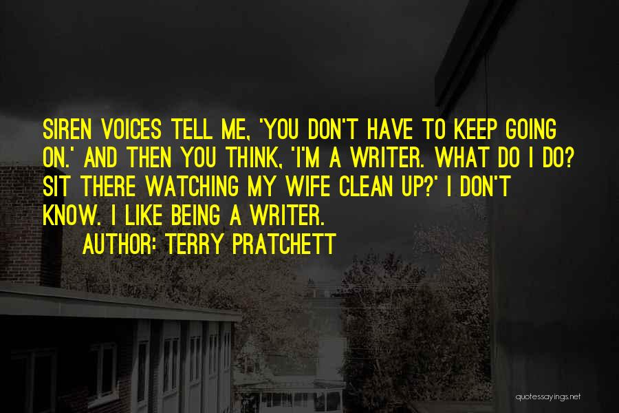 Keep Watching Me Quotes By Terry Pratchett