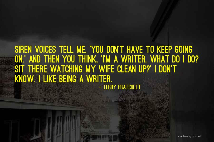 Keep Watching Me Quotes By Terry Pratchett