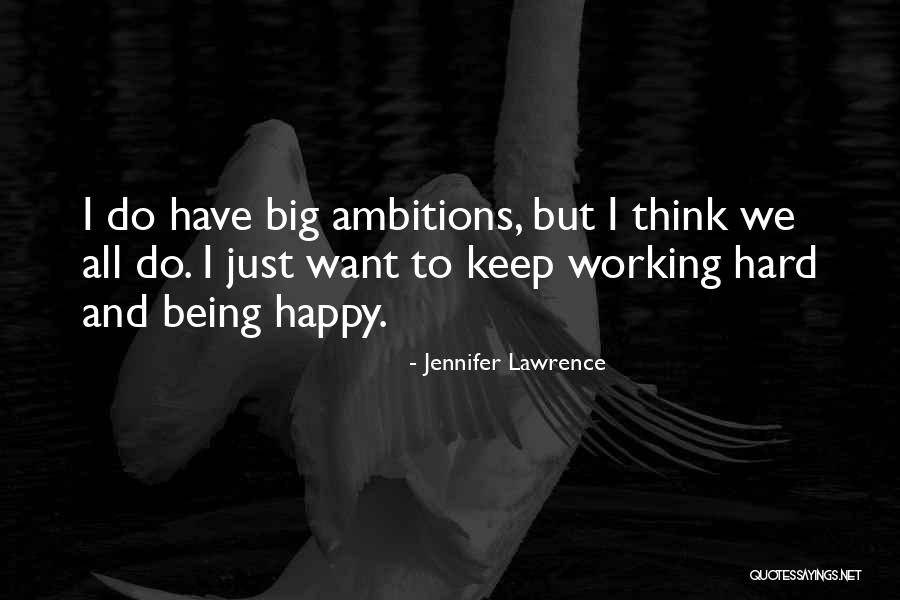 Keep Working Hard Quotes By Jennifer Lawrence Keep Working Hard Quotes By Jennifer Lawrence