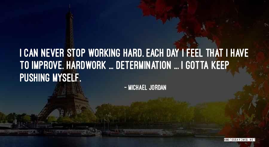 Keep Working Hard Quotes By Michael Jordan Keep Working Hard Quotes By Michael Jordan