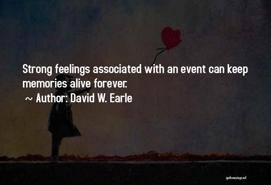 Keep You Forever Quotes By David W. Earle