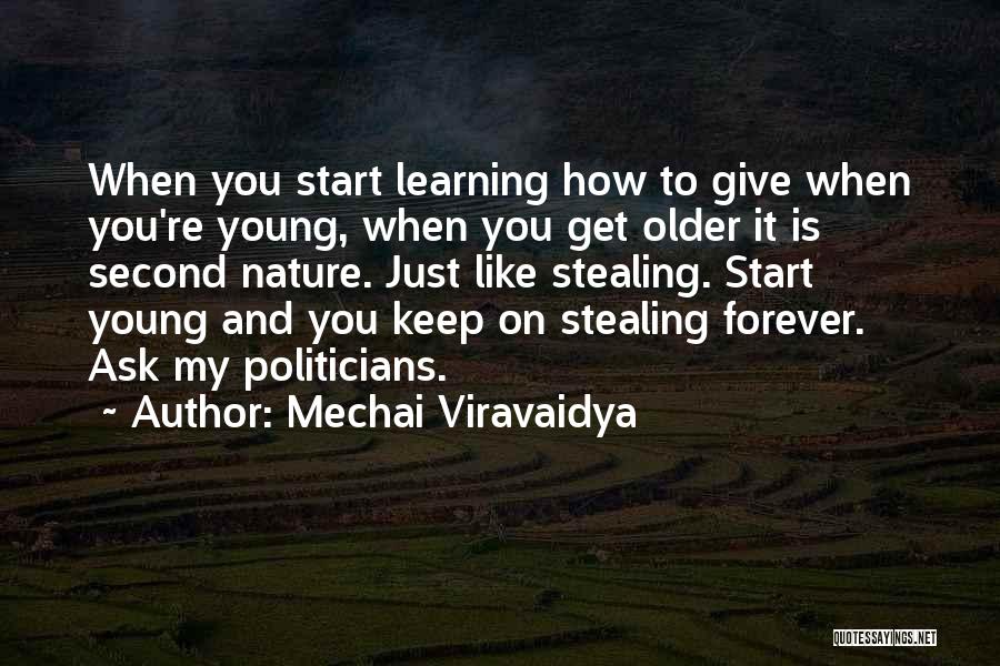 Keep You Forever Quotes By Mechai Viravaidya