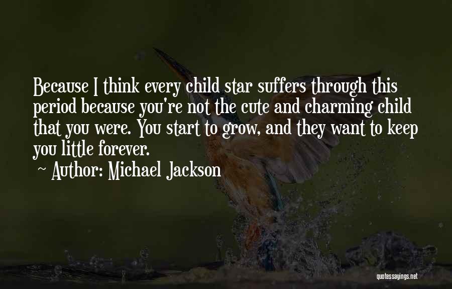 Keep You Forever Quotes By Michael Jackson