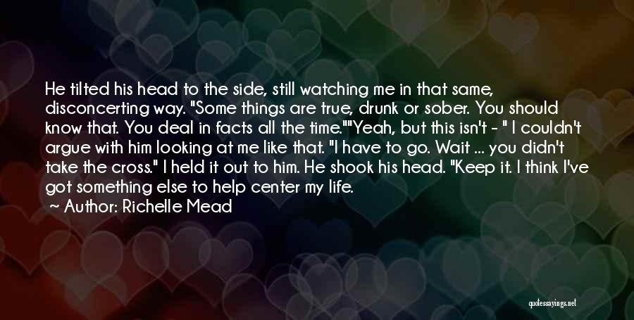 Keep You In My Life Quotes By Richelle Mead