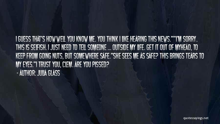 Keep You Safe Love Quotes By Julia Glass