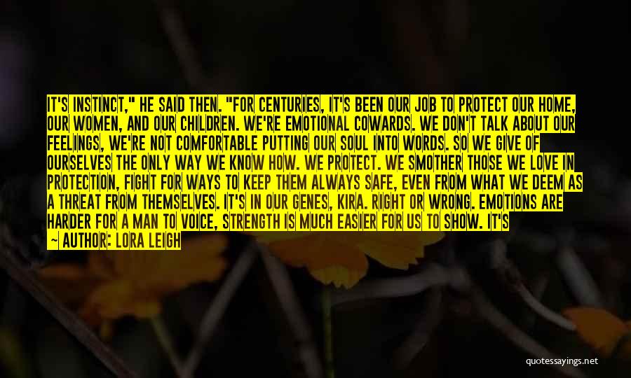 Keep You Safe Love Quotes By Lora Leigh
