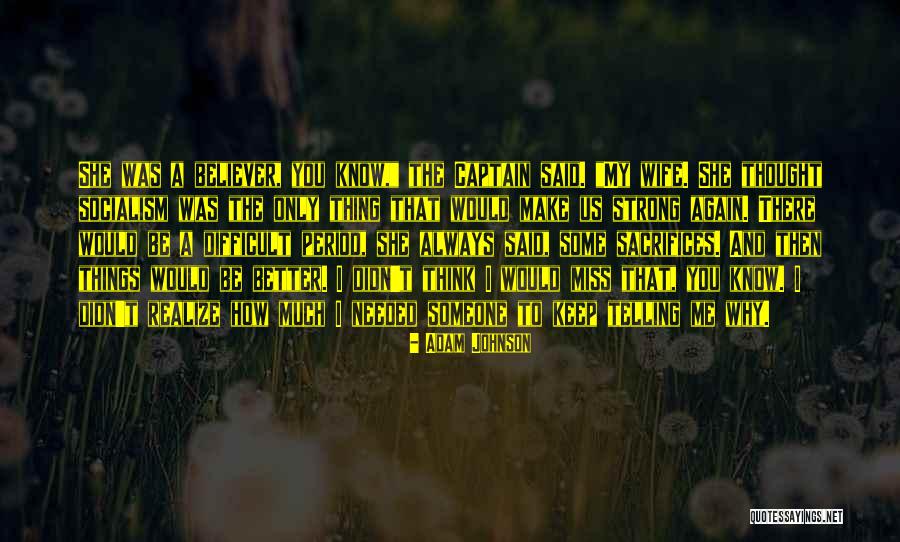 Keep You Strong Quotes By Adam Johnson Keep You Strong Quotes By Adam Johnson