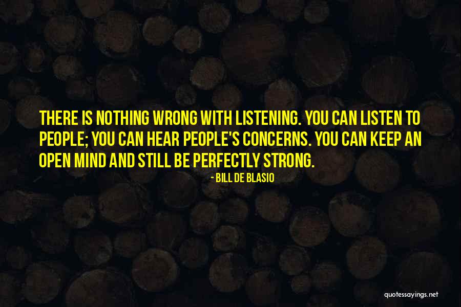 Keep You Strong Quotes By Bill De Blasio Keep You Strong Quotes By Bill De Blasio