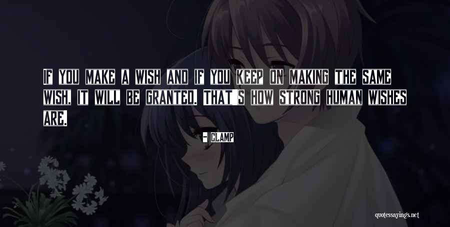 Keep You Strong Quotes By CLAMP