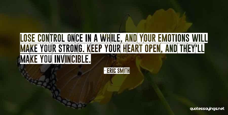 Keep You Strong Quotes By Eric Smith