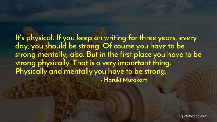 Keep You Strong Quotes By Haruki Murakami