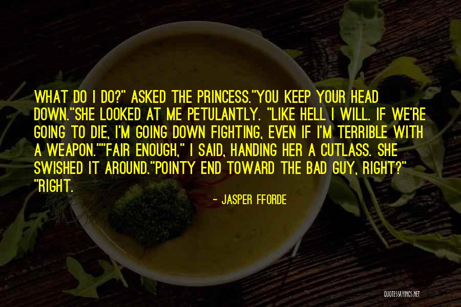 Keep You Strong Quotes By Jasper Fforde Keep You Strong Quotes By Jasper Fforde