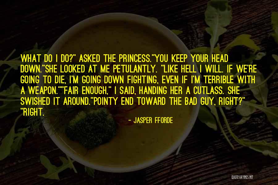 Keep You Strong Quotes By Jasper Fforde