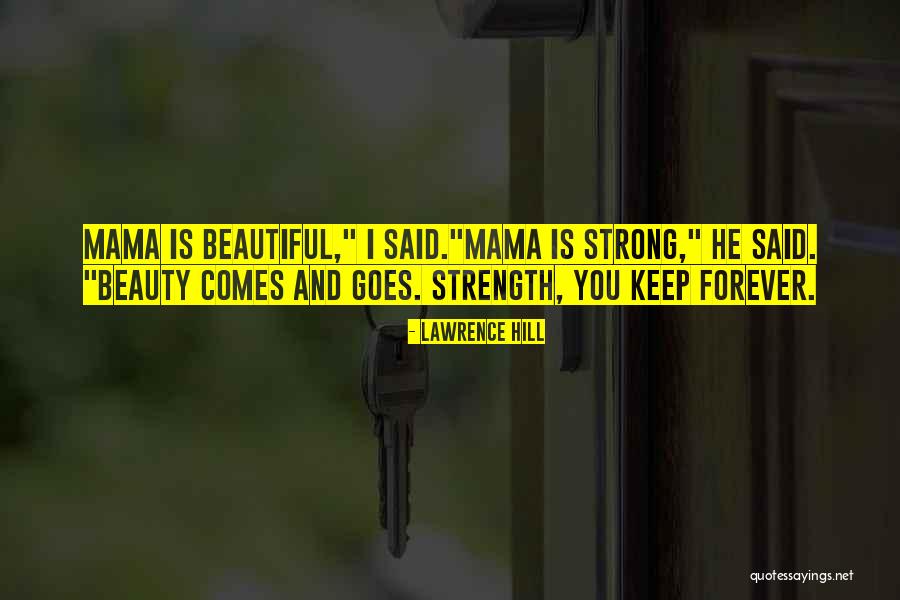 Keep You Strong Quotes By Lawrence Hill Keep You Strong Quotes By Lawrence Hill